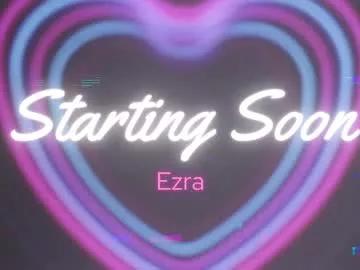 ezra on Chaturbate